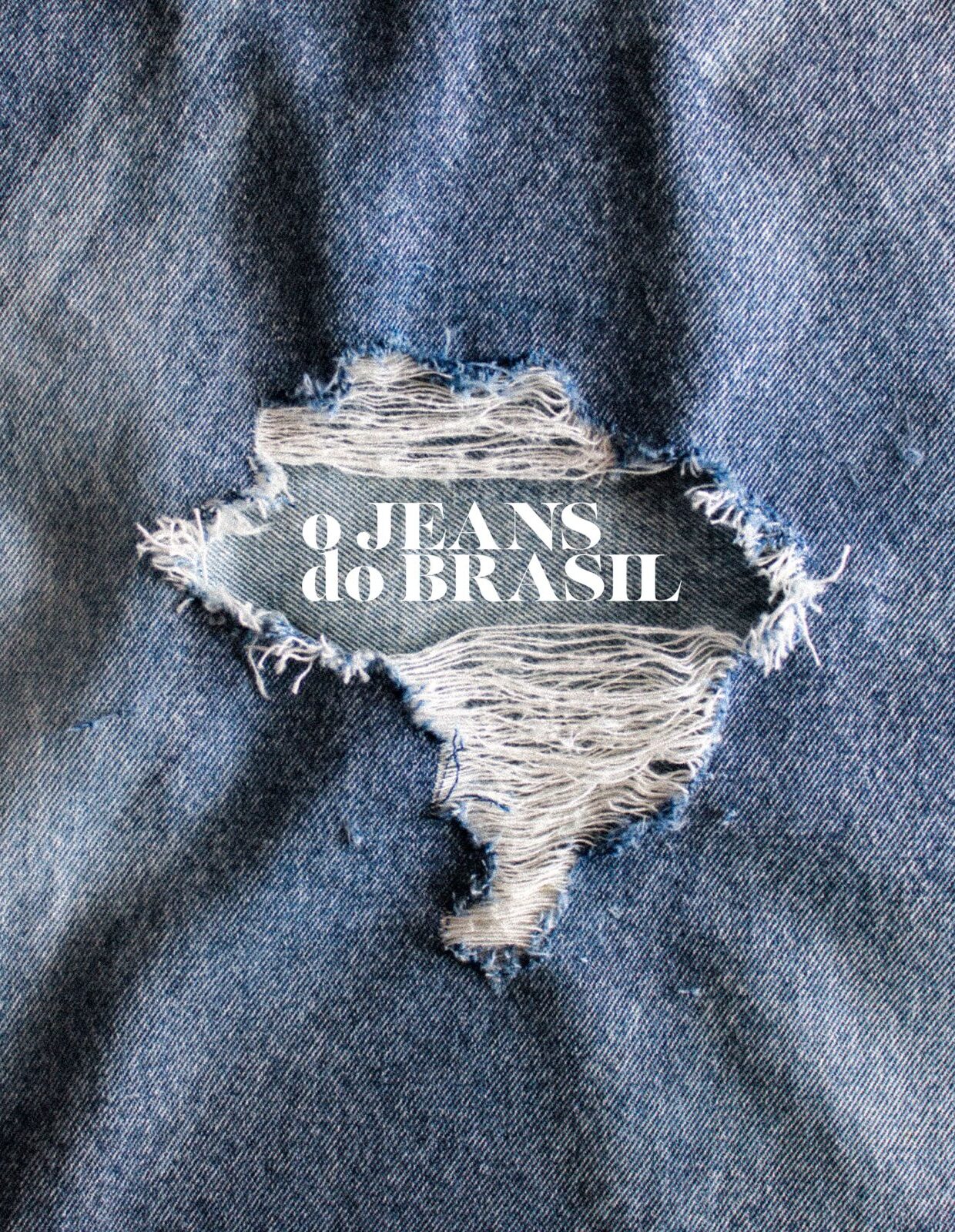O JEANS DO BRASIL: UM MERGULHO INÉDITO NA HISTÓRIA DO DENIM NACIONAL