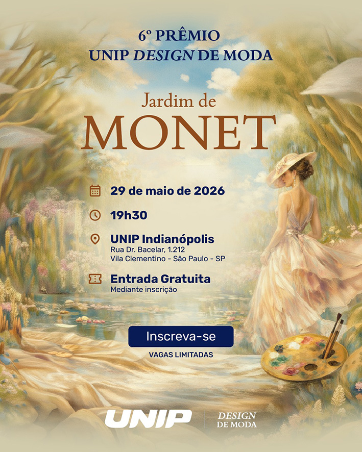 6º PRÊMIO UNIP DESIGN DE MODA LEVA O UNIVERSO DE MONET PARA A PASSARELA