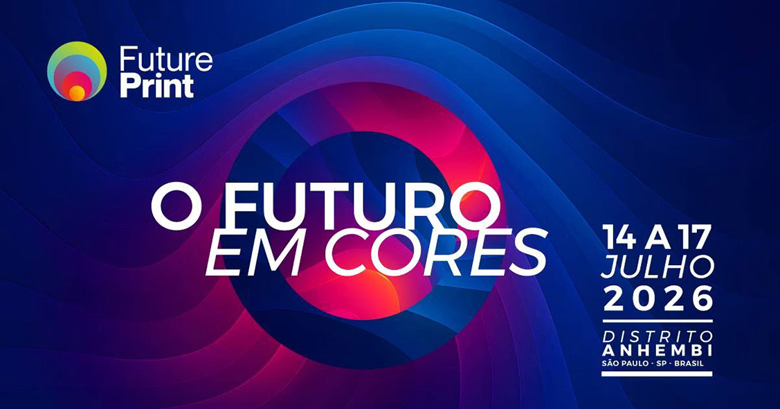 FUTUREPRINT 2026 TRAZ LANÇAMENTOS E ACESSO A CRÉDITO PARA INVESTIMENTOS EM IMPRESSÃO